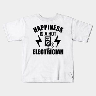 Electrician - Happiness is a hot electrician Kids T-Shirt